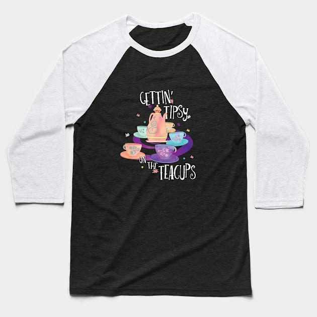 Gettin' Tipsy on the Teacups Baseball T-Shirt by Perpetual Brunch